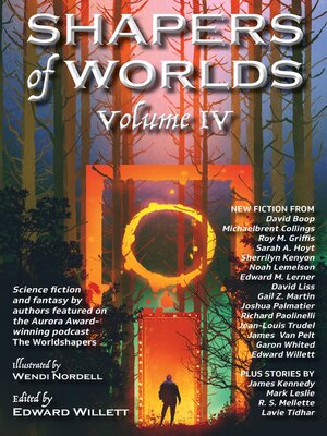 cover image of Shapers of Worlds Volume IV